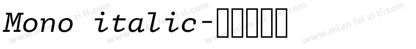 Mono italic字体转换